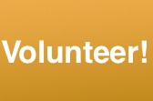 Volunteer!